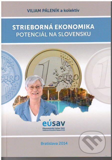 Kniha: Strieborná ekonomika – potenciál na Slovensku (Viliam Páleník a kolektív). Ekonomický ústav Slovenskej akadémie vied, 2014 Kniha: Strieborná ekonomika – potenciál na Slovensku (Viliam Páleník a kolektív). Ekonomický ústav Slovenskej akadémie vied, 2014