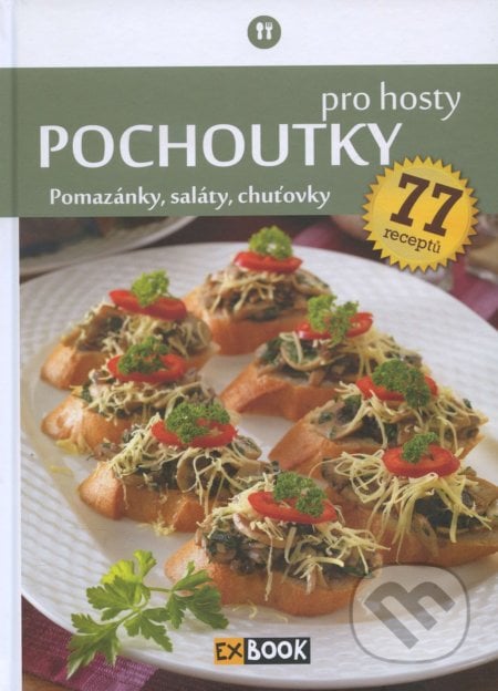 Pochoutky pro hosty, Foni book, 2016