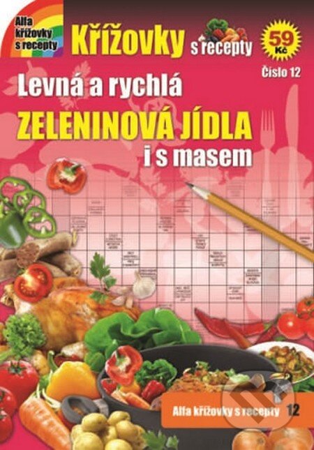 Kniha: Křížovky s recepty 12: Zeleninová jídla i s masem (Alfasoft). Alfasoft, 2016 Kniha: Křížovky s recepty 12: Zeleninová jídla i s masem (Alfasoft). Alfasoft, 2016