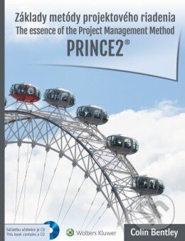 Kniha: Základy metódy projektového riadenia PRINCE2 (Colin Bentley). Wolters Kluwer, 2016 Kniha: Základy metódy projektového riadenia PRINCE2 (Colin Bentley). Wolters Kluwer, 2016