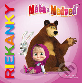 Kniha: Máša a medveď - Riekanky (Egmont SK). Egmont SK, 2016 Kniha: Máša a medveď - Riekanky (Egmont SK). Egmont SK, 2016