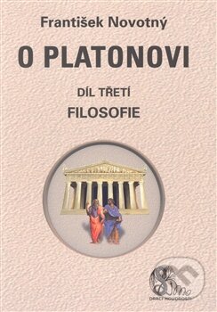 Kniha: O Platonovi (František Novotný). Akropolis, 2014 Kniha: O Platonovi (František Novotný). Akropolis, 2014
