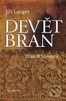 Kniha: Devět bran (Jiří Langer). Garamond, 2016 Kniha: Devět bran (Jiří Langer). Garamond, 2016