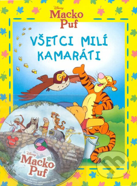 Kniha: Všetci milí kamaráti (Egmont SK). Egmont SK, 2011 Kniha: Všetci milí kamaráti (Egmont SK). Egmont SK, 2011