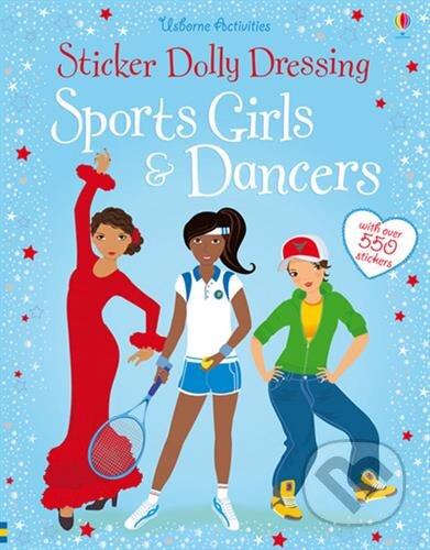 Kniha: Sports Girls and Dancers (Fiona Watt). Usborne, 2012 Kniha: Sports Girls and Dancers (Fiona Watt). Usborne, 2012
