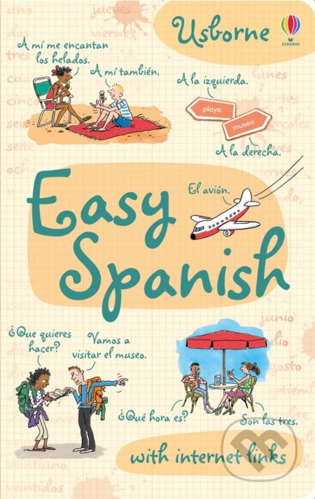 Kniha: Easy Spanish (Ben Denne, Fiona Chandler, Katie Daynes a Nicole Irving). Usborne, 2012 Kniha: Easy Spanish (Ben Denne, Fiona Chandler, Katie Daynes a Nicole Irving). Usborne, 2012