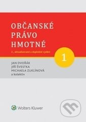 Kniha: Občanské právo hmotné 1 (Autorský kolektiv). Wolters Kluwer ČR, 2016 Kniha: Občanské právo hmotné 1 (Autorský kolektiv). Wolters Kluwer ČR, 2016