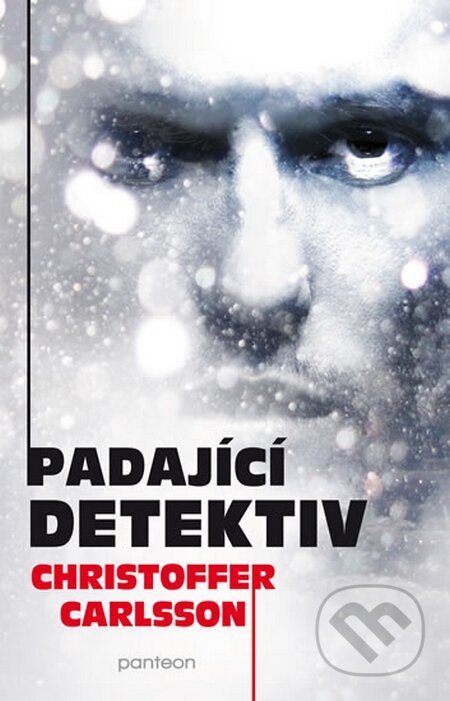 Kniha: Padající detektiv (Christoffer Carlsson). Panteon, 2016 Kniha: Padající detektiv (Christoffer Carlsson). Panteon, 2016