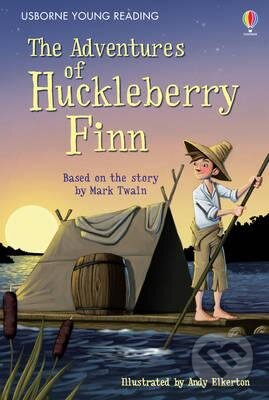 Kniha: The Adventures of Huckleberry Finn (Mark Twain). Usborne, 2015 Kniha: The Adventures of Huckleberry Finn (Mark Twain). Usborne, 2015