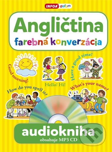 Kniha: Angličtina - Farebná konverzácia (INFOA). INFOA, 2016 Kniha: Angličtina - Farebná konverzácia (INFOA). INFOA, 2016