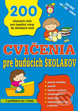 Kniha: Cvičenia pre budúcich školákov (SUN). SUN, 2016 Kniha: Cvičenia pre budúcich školákov (SUN). SUN, 2016
