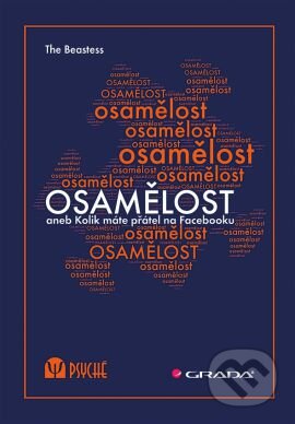 Kniha: Osamělost (The Beastess). Grada, 2016 Kniha: Osamělost (The Beastess). Grada, 2016