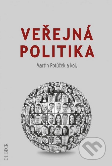 Kniha: Veřejná politika (Martin Potůček a Veronika Rudolfová). C. H. Beck, 2016 Kniha: Veřejná politika (Martin Potůček a Veronika Rudolfová). C. H. Beck, 2016