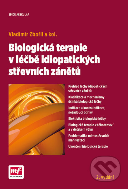 Kniha: Biologická terapie v léčbě idiopatických střevních zánětů (Vladimír Zbořil). Mladá fronta, 2016 Kniha: Biologická terapie v léčbě idiopatických střevních zánětů (Vladimír Zbořil). Mladá fronta, 2016