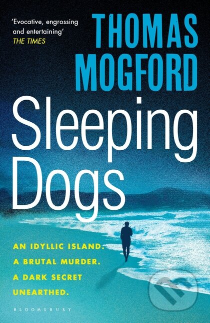 Kniha: Sleeping Dogs (Thomas Mogford). Bloomsbury, 2016 Kniha: Sleeping Dogs (Thomas Mogford). Bloomsbury, 2016