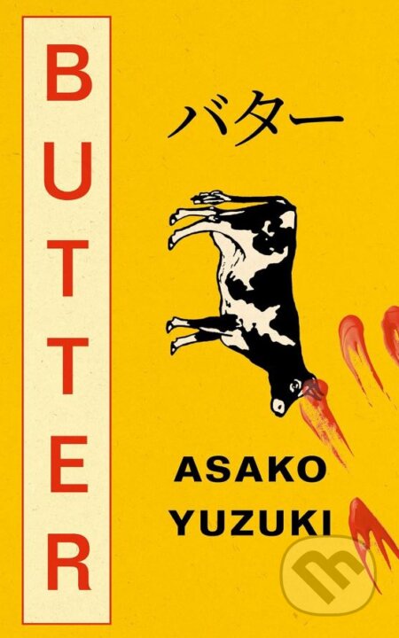 Kniha: Butter (Asako Yuzuki). Fourth Estate, 2024 Kniha: Butter (Asako Yuzuki). Fourth Estate, 2024