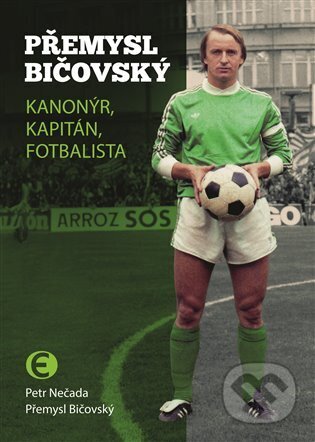 Kniha: Přemysl Bičovský (Petr Nečada). Epocha, 2023 Kniha: Přemysl Bičovský (Petr Nečada). Epocha, 2023