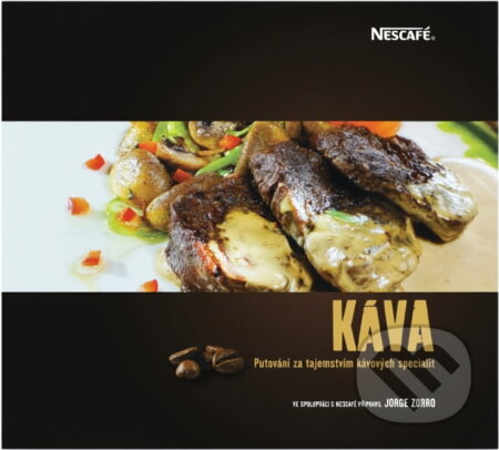 Kniha: Káva : putování za tajemstvím kávových specialit (Juraj Liška). Nescafé, 2009 Kniha: Káva : putování za tajemstvím kávových specialit (Juraj Liška). Nescafé, 2009