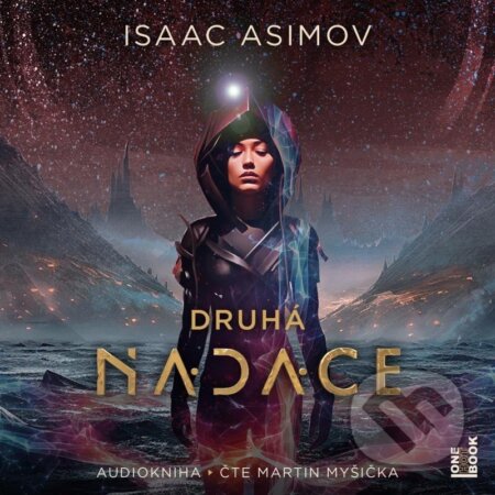 Audiokniha: Druhá nadace (Isaac Asimov). OneHotBook, 2023 Audiokniha: Druhá nadace (Isaac Asimov). OneHotBook, 2023