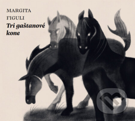 Audiokniha: Tri gaštanové kone (Margita Figuli), 2023 Audiokniha: Tri gaštanové kone (Margita Figuli), 2023