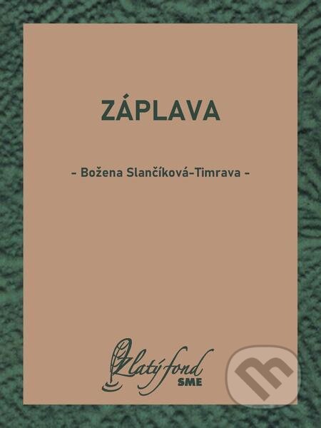 Záplava - Božena Slančíková-Timrava, Petit Press