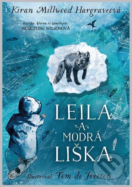 E-kniha: Leila a modrá liška (Kiran Millwood Hargrave). Slovart CZ, 2023 E-kniha: Leila a modrá liška (Kiran Millwood Hargrave). Slovart CZ, 2023