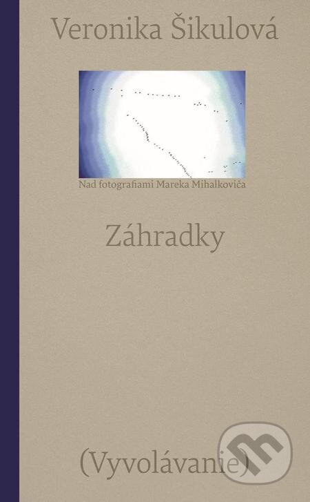 E-kniha: Záhradky (Veronika Šikulová). Slovart, 2023 E-kniha: Záhradky (Veronika Šikulová). Slovart, 2023