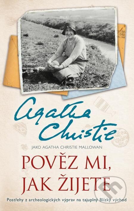 E-kniha: Pověz mi, jak žijete (Agatha Christie). Ikar CZ, 2023 E-kniha: Pověz mi, jak žijete (Agatha Christie). Ikar CZ, 2023