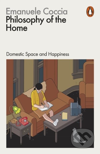 Kniha: Philosophy of the Home (Emanuele Coccia). Penguin Books, 2023 Kniha: Philosophy of the Home (Emanuele Coccia). Penguin Books, 2023