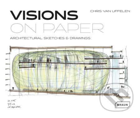 Kniha: Visions on Paper (Chris van Uffelen). Braun, 2023 Kniha: Visions on Paper (Chris van Uffelen). Braun, 2023