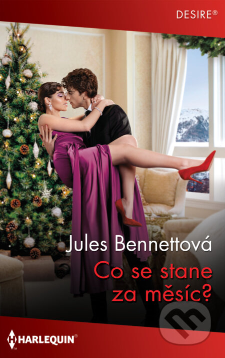 E-kniha: Co se stane za měsíc? (Jules Bennett). HarperCollins, 2023 E-kniha: Co se stane za měsíc? (Jules Bennett). HarperCollins, 2023