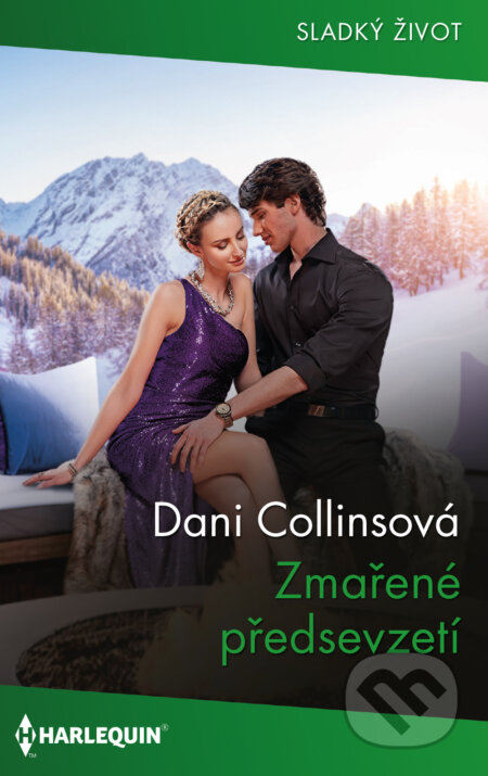 E-kniha: Zmařené předsevzetí (Dani Collins). HarperCollins, 2023 E-kniha: Zmařené předsevzetí (Dani Collins). HarperCollins, 2023