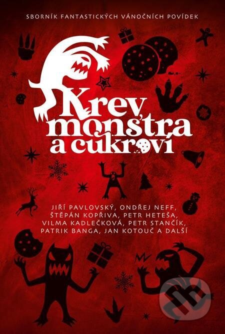 E-kniha: Krev, monstra a cukroví (Petr Brožovský). Epocha, 2023 E-kniha: Krev, monstra a cukroví (Petr Brožovský). Epocha, 2023
