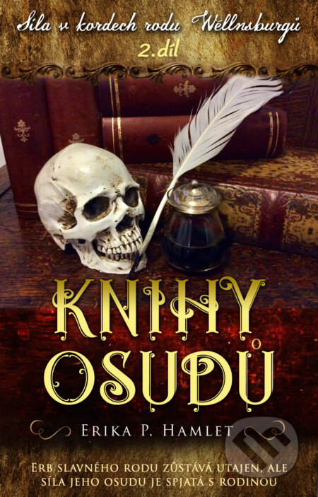 Kniha: Knihy osudů (Erika P. Hamlet). Erika P. Hamlet, 2023 Kniha: Knihy osudů (Erika P. Hamlet). Erika P. Hamlet, 2023