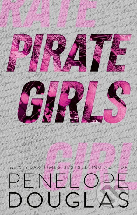 Kniha: Pirate Girls (Penelope Douglas). Piatkus, 2024 Kniha: Pirate Girls (Penelope Douglas). Piatkus, 2024