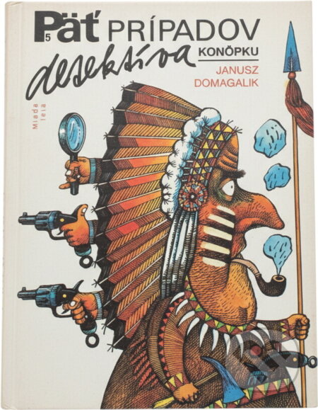 Kniha: Päť prípadov detektíva Konôpku (Janusz Domagalik). Mladé letá, 1991 Kniha: Päť prípadov detektíva Konôpku (Janusz Domagalik). Mladé letá, 1991