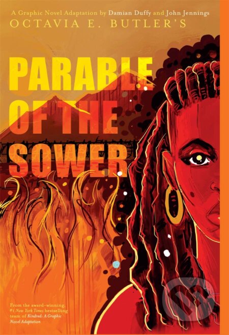 Kniha: Parable of the Sower (Damian Duffy a Octavia E. Butler). ABRAMS, 2022 Kniha: Parable of the Sower (Damian Duffy a Octavia E. Butler). ABRAMS, 2022