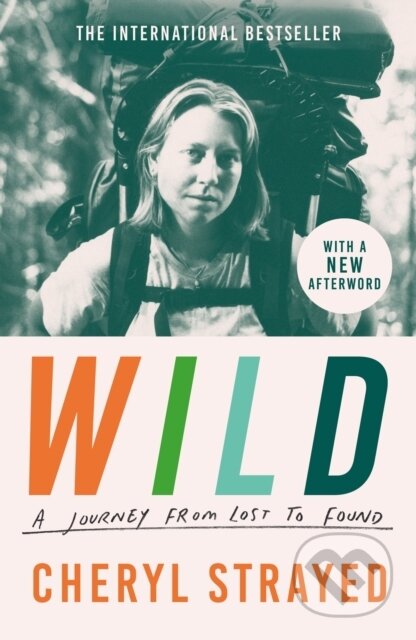 Kniha: Wild (Cheryl Strayed). Atlantic Books, 2023 Kniha: Wild (Cheryl Strayed). Atlantic Books, 2023