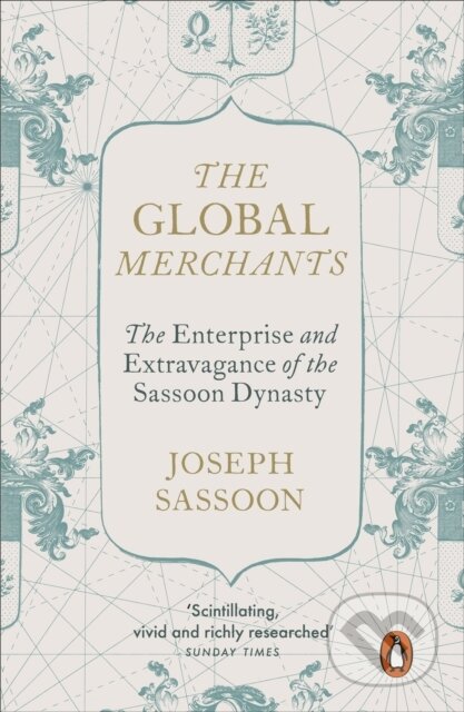 Kniha: The Global Merchants (Joseph Sassoon). Penguin Books, 2024 Kniha: The Global Merchants (Joseph Sassoon). Penguin Books, 2024
