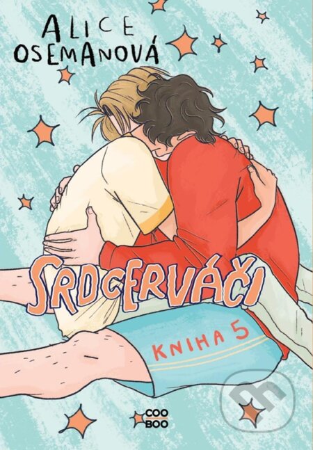 Kniha: Srdcerváči 5 (Alice Oseman). CooBoo CZ, 2024 Kniha: Srdcerváči 5 (Alice Oseman). CooBoo CZ, 2024
