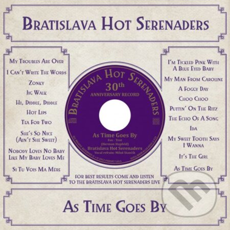 Hudobné CD: Bratislava Hot Serenaders: As Time Goes By LP (Hudobné albumy). Hudobné albumy, 2022 Hudobné CD: Bratislava Hot Serenaders: As Time Goes By LP (Hudobné albumy). Hudobné albumy, 2022