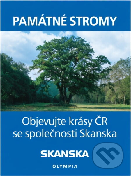 Kniha: Památné stromy : objevujete sic krásy ČR se společností Skanska (). , 2005 Kniha: Památné stromy : objevujete sic krásy ČR se společností Skanska (). , 2005