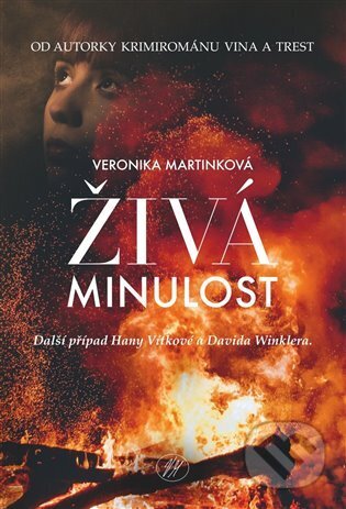 Kniha: Živá minulost (Veronika Martinková). VM knihy, 2023 Kniha: Živá minulost (Veronika Martinková). VM knihy, 2023