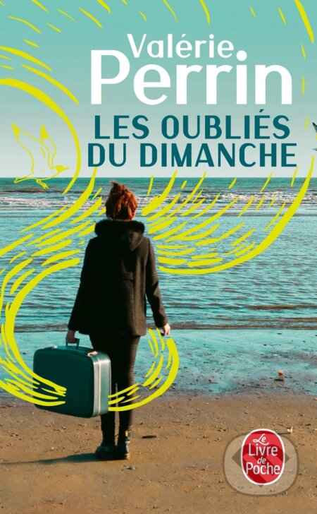 Kniha: Les Oubliés du dimanche (Valérie Perrin). Le Livre De Poche, 2017 Kniha: Les Oubliés du dimanche (Valérie Perrin). Le Livre De Poche, 2017