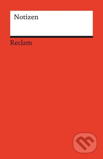 Notizen (Reclam). Reclam, 2023 Notizen (Reclam). Reclam, 2023