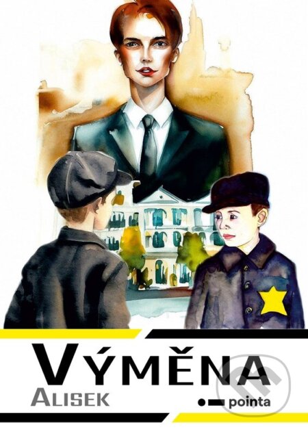 Kniha: Výměna (Alisek). Pointa, 2024 Kniha: Výměna (Alisek). Pointa, 2024