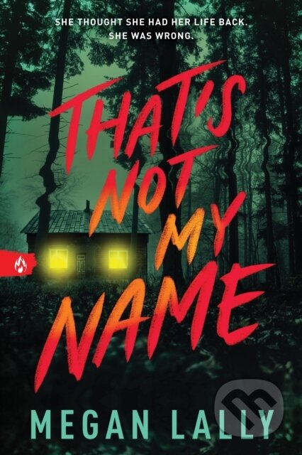 Kniha: That's Not My Name (Megan Lally). Sourcebooks Casablanca, 2024 Kniha: That's Not My Name (Megan Lally). Sourcebooks Casablanca, 2024