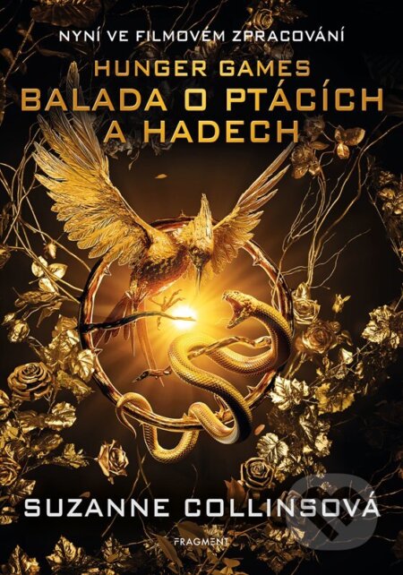 Kniha: Balada o ptácích a hadech (Suzanne Collins). Nakladatelství Fragment, 2024 Kniha: Balada o ptácích a hadech (Suzanne Collins). Nakladatelství Fragment, 2024