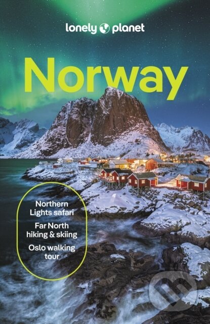Kniha: Norway (Annika Hipple, Anthony Ham, Gemma Graham a Hugh Francis Anderson). Lonely Planet, 2024 Kniha: Norway (Annika Hipple, Anthony Ham, Gemma Graham a Hugh Francis Anderson). Lonely Planet, 2024