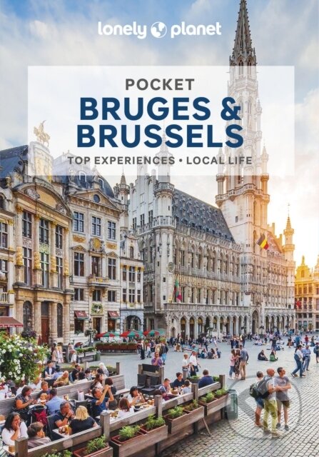 Kniha: Pocket Bruges & Brussels (Lonely Planet). Lonely Planet, 2024 Kniha: Pocket Bruges & Brussels (Lonely Planet). Lonely Planet, 2024